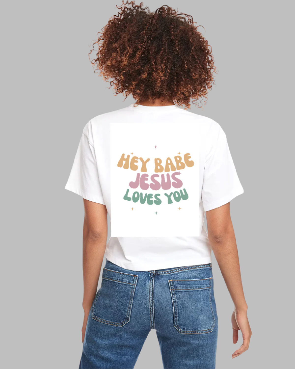 Hey babe Jesus loves you crop top