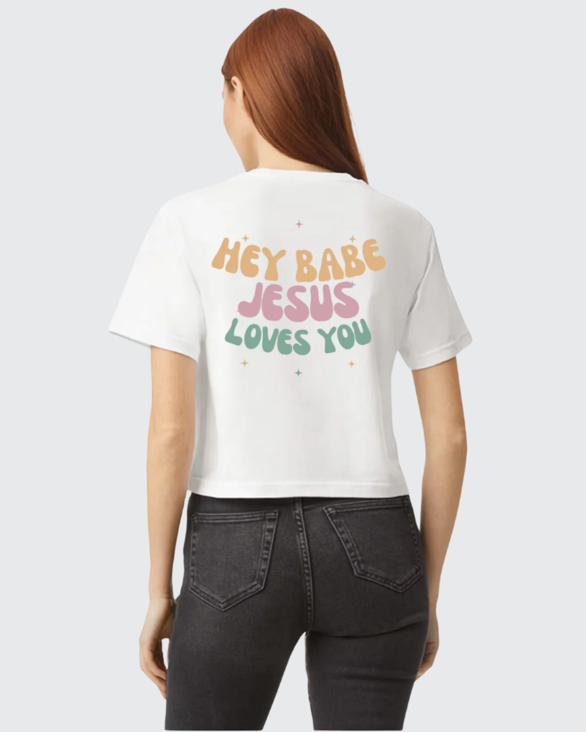 Hey babe Jesus loves you crop top